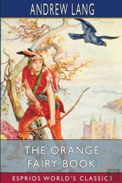 Bertrand.pt - The Orange Fairy Book (Esprios Classics)