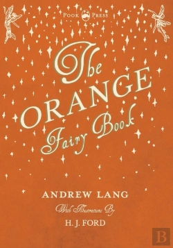 Bertrand.pt - The Orange Fairy Book - Illustrated By H. J. Ford
