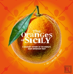 Bertrand.pt - The Oranges Of Sicily: A Culinary History Of The World'S Most Important Fruit + 30 Curious Recipes