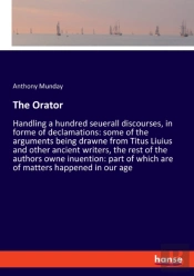 The Orator:Handling A Hundred Seuerall D