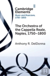 The Orchestra Of The Cappella Reale, Naples, 1750â€“1800