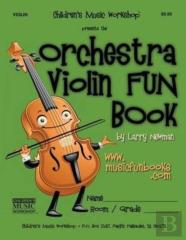 The Orchestra Violin Fun Book