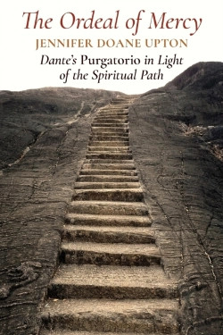 Bertrand.pt - The Ordeal Of Mercy: Dante'S Purgatorio In Light Of The Spiritual Path