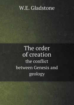 Bertrand.pt - The Order Of Creation The Conflict Between Genesis And Geology