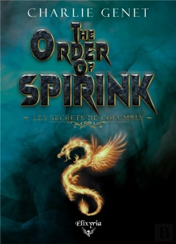 Bertrand.pt - The Order Of Spirink : Les Secrets De Columbia