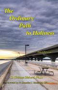 The Ordinary Path To Holiness