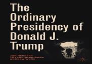 The Ordinary Presidency Of Donald J. Trump