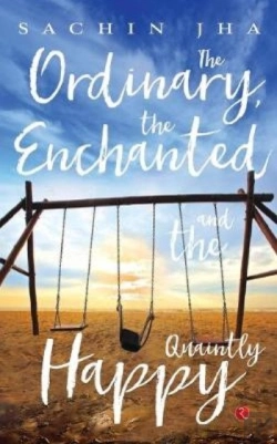 Bertrand.pt - The Ordinary, The Enchanted And The Quaintly Happy