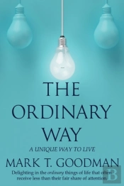 The Ordinary Way: A Unique Way To Live