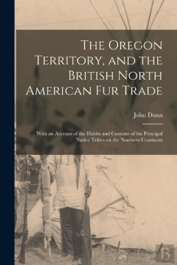 Bertrand.pt - The Oregon Territory, And The British No