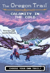 The Oregon Trail: Calamity In The Cold