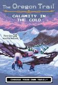 The Oregon Trail: Calamity In The Cold