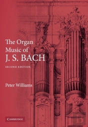 The Organ Music Of J. S. Bach