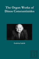 The Organ Works Of Dinos Constantinides