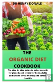 The Organic Diet Cookbook