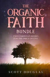 The Organic Faith Bundle: Two Christian