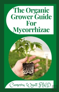 Bertrand.pt - The Organic Grower Guide For Mycorrhizae