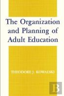 The Organization And Planning Of Adult Education