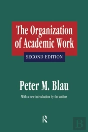 The Organization Of Academic Work