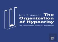 The Organization Of Hypocrisy