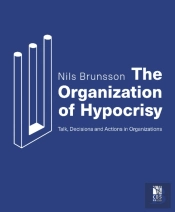 The Organization Of Hypocrisy