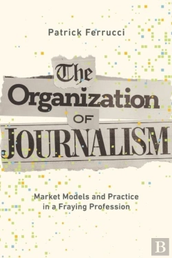 Bertrand.pt - The Organization Of Journalism