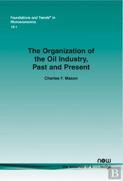 Bertrand.pt - The Organization Of The Oil Industry, Past And Present