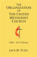 The Organization Of The United Methodist Church 2009-2012 Edition