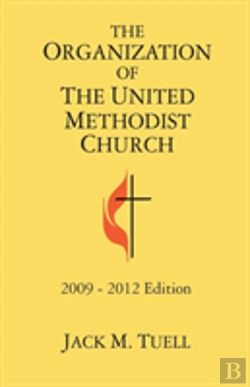 Bertrand.pt - The Organization Of The United Methodist Church 2009-2012 Edition