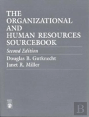 The Organizational And Human Resources Sourcebook