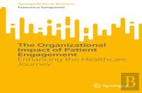 The Organizational Impact Of Patient Engagement