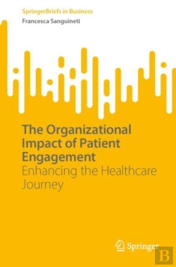 Bertrand.pt - The Organizational Impact Of Patient Engagement