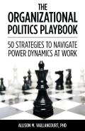 The Organizational Politics Playbook