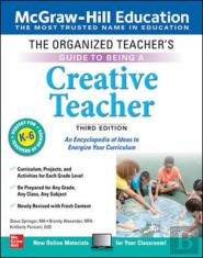 The Organized Teacher'S Guide To Being A Creative Teacher, Grades K-6, Third Edition