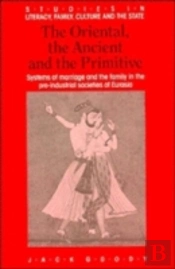 The Oriental, The Ancient And The Primitive