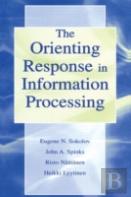The Orienting Response In Information Processing