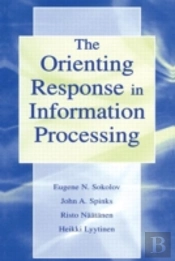 The Orienting Response In Information Processing