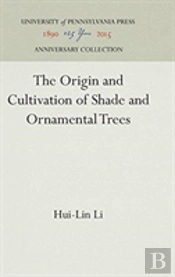 The Origin And Cultivation Of Shade And Ornamental Trees