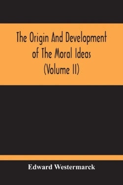 Bertrand.pt - The Origin And Development Of The Moral Ideas (Volume Ii)