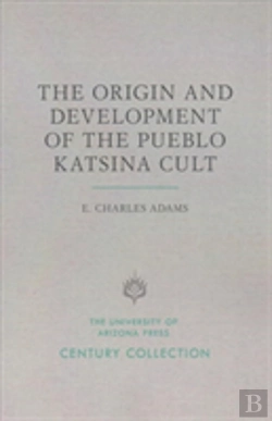 Bertrand.pt - The Origin And Development Of The Pueblo Katsina Cult