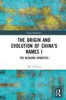 The Origin And Evolution Of China'S Names I