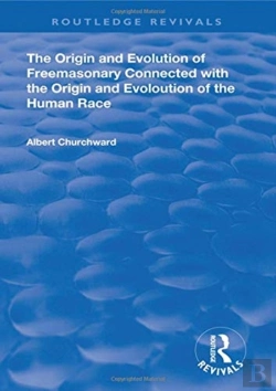 Bertrand.pt - The Origin And Evolution Of Freemasonary Connected With The Origin And Evoloution Of The Human Race.