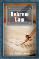 The Origin And History Of Hebrew Law