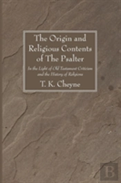 The Origin And Religious Contents Of The Psalter