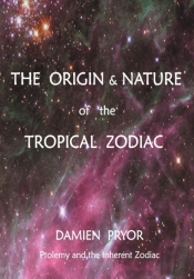 The Origin & Nature Of The Tropical Zodiac