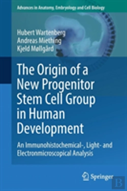 Bertrand.pt - The Origin Of A New Progenitor Stem Cell Group In Human Development