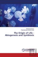 The Origin Of Life - Abiogenesis And Symbiosis