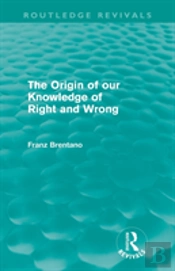 The Origin Of Our Knowledge Of Right And Wrong (Routledge Revivals)
