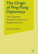 The Origin Of Ping-Pong Diplomacy