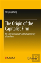 The Origin Of The Capitalist Firm